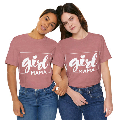 Girl Mama T-Shirt