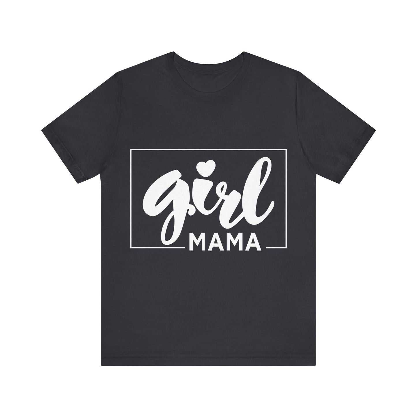 Girl Mama T-Shirt