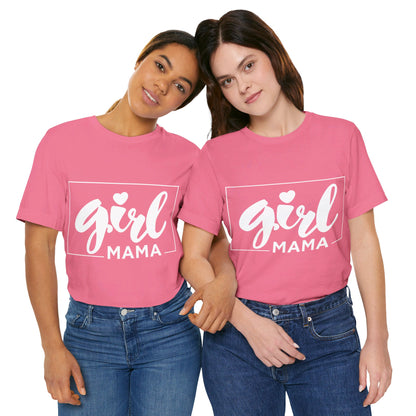 Girl Mama T-Shirt