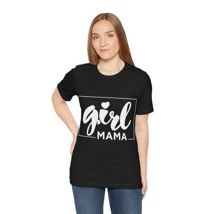 Girl Mama T-Shirt