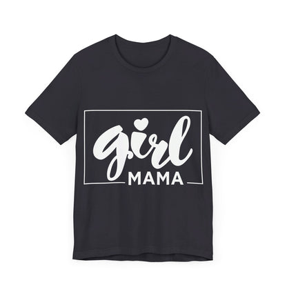 Girl Mama T-Shirt